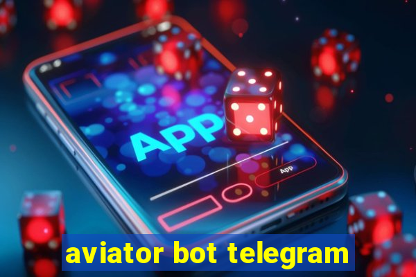 aviator bot telegram